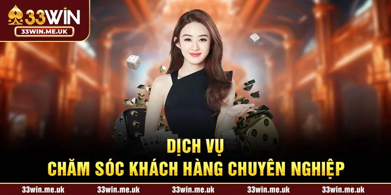 Dịch vụ chăm sóc khách hàng chuyên nghiệp