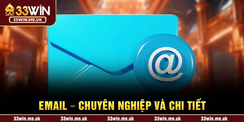 Email - Chuyên nghiệp và chi tiết