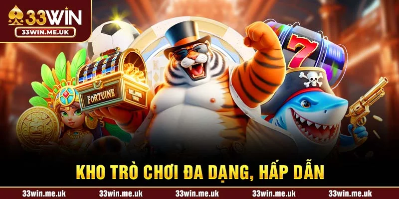 Kho Trò Chơi Đa Dạng, Hấp Dẫn